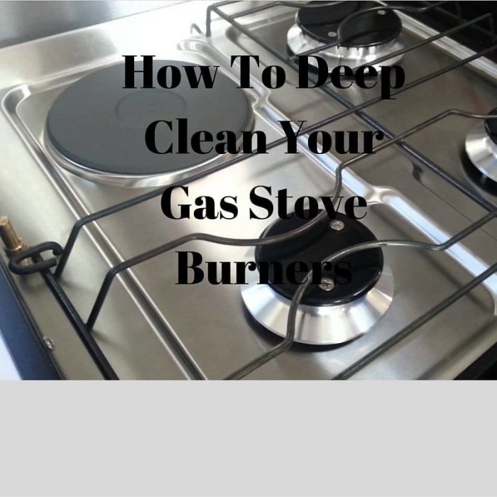  Deep Cleaning Gas Stove Burners